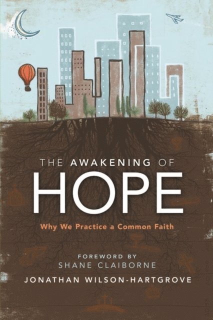 Jonathan Wilson-Hartgrove - Awakening of Hope, E-bok