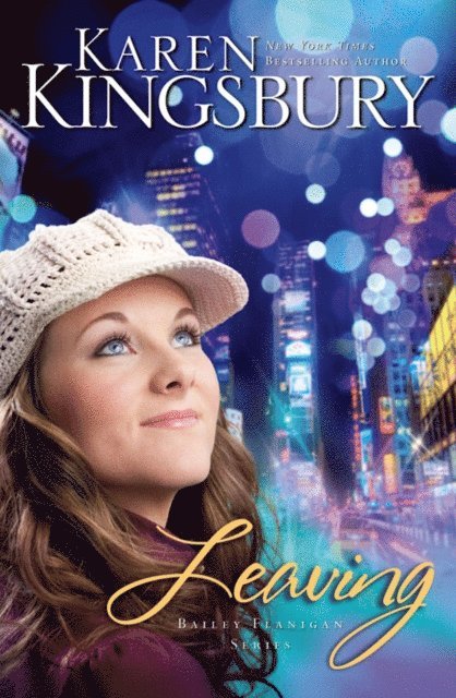 Karen Kingsbury - Leaving, E-bok