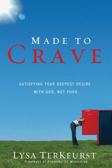 Lysa TerKeurst - Made to Crave, E-bok