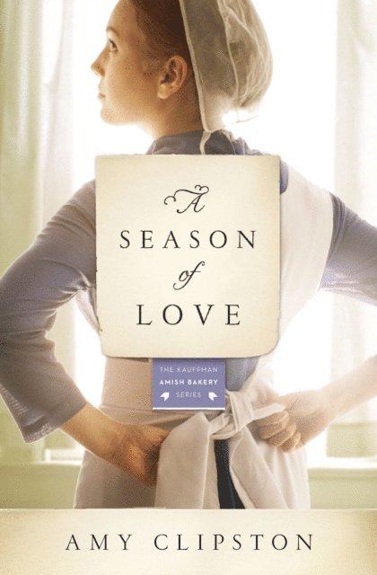 Amy Clipston - Season of Love, E-bok