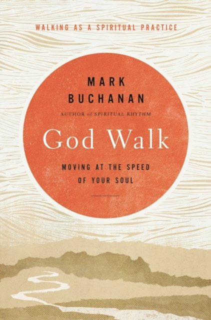 Mark Buchanan - God Walk, E-bok