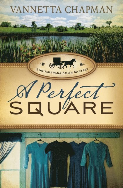 Vannetta Chapman - Perfect Square, E-bok