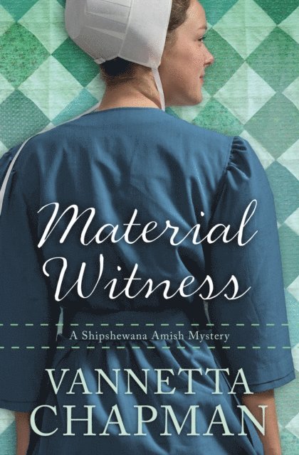 Vannetta Chapman - Material Witness, E-bok