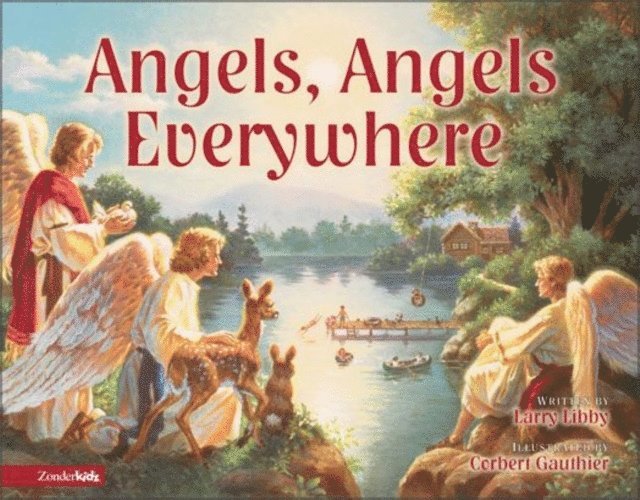 Larry Libby - Angels, Angels Everywhere, E-bok