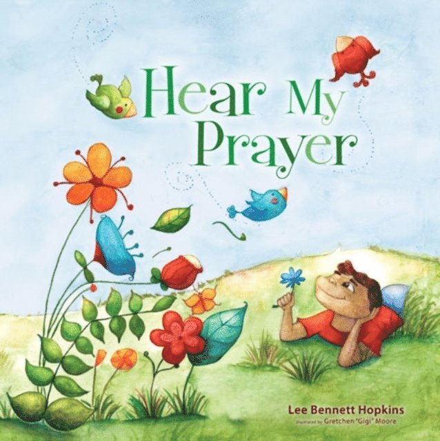 Lee Bennett Hopkins - Hear My Prayer, E-bok