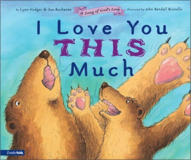 Sue Buchanan, Lynn Hodges - I Love You This Much, E-bok