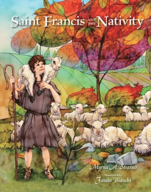 Myrna A. Strasser - Saint Francis and the Nativity, E-bok