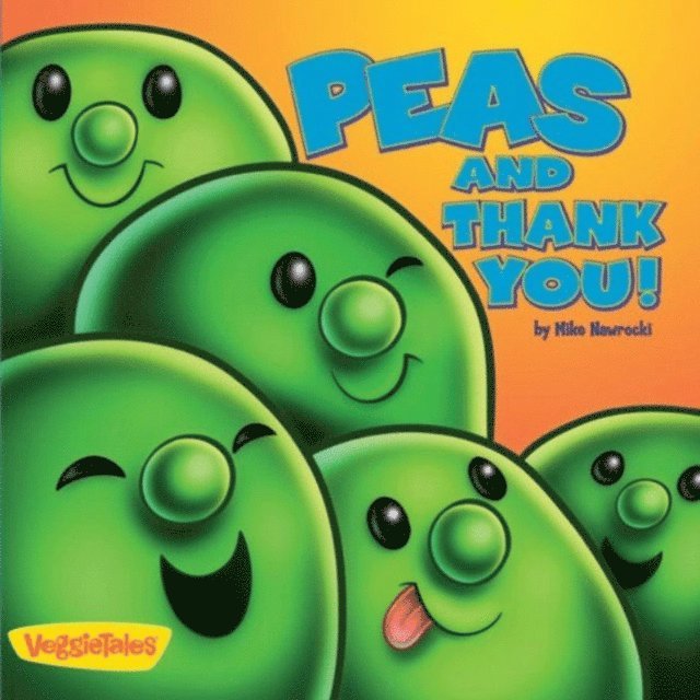 Mike Nawrocki - Peas and Thank You! / VeggieTales, E-bok