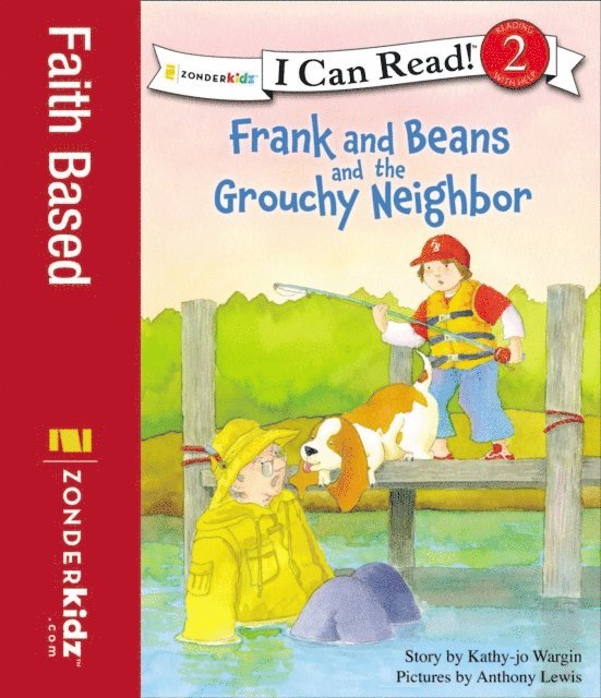 Kathy-jo Wargin - Frank and Beans and the Grouchy Neighbor, E-bok
