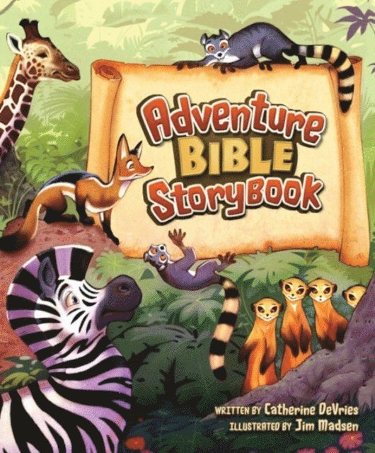 Catherine DeVries - Adventure Bible Storybook, E-bok