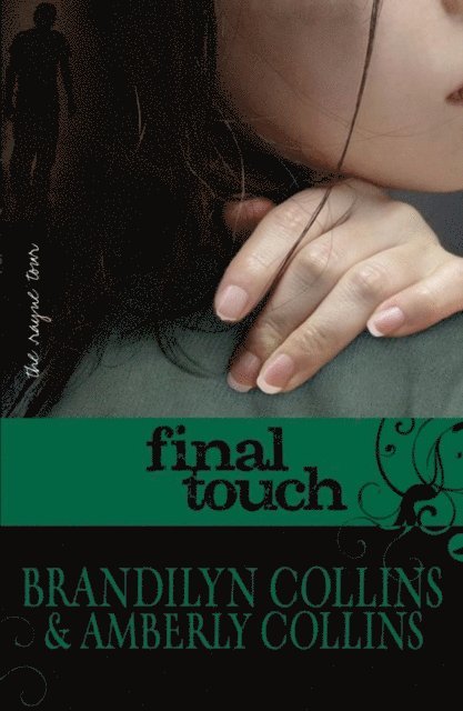 Amberly Collins, Brandilyn Collins - Final Touch, E-bok
