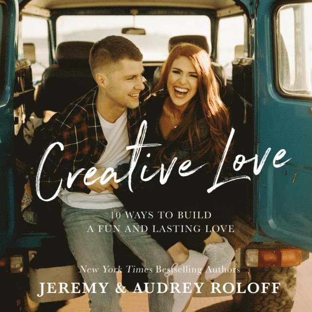 Audrey Roloff, Jeremy Roloff - Creative Love, E-bok. Tillgänglighet: Lägg i varukorg