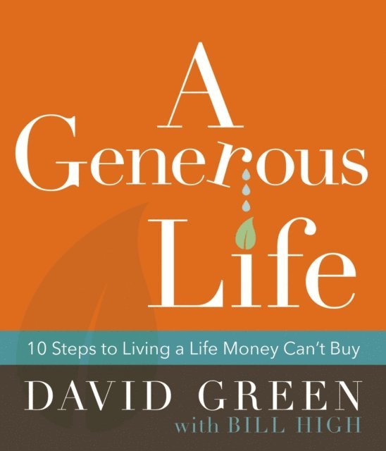 David Green - Generous Life, E-bok