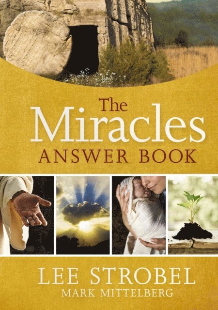 Mark Mittelberg, Lee Strobel - Miracles Answer Book, E-bok