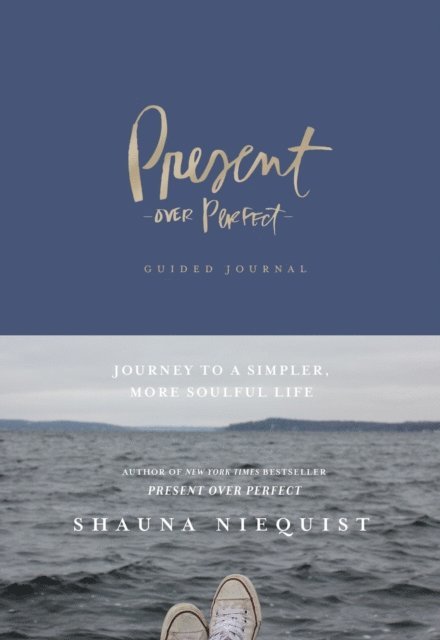 Shauna Niequist - Present Over Perfect Guided Journal, E-bok