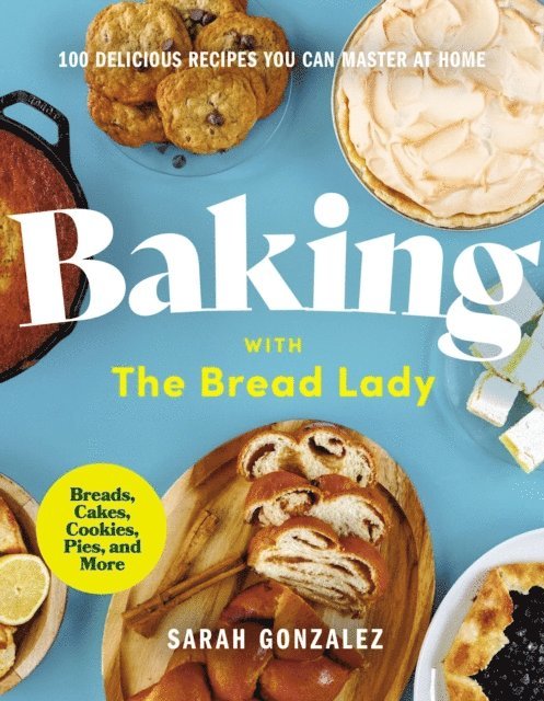 Sarah Gonzalez - Baking with the Bread Lady, E-bok