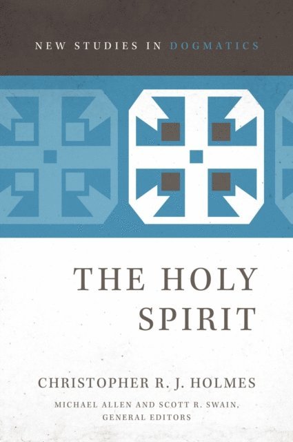 Christopher R. J. Holmes - Holy Spirit, E-bok