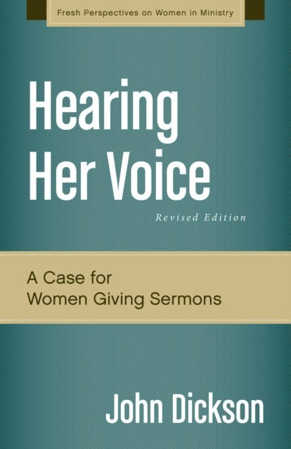 John Dickson - Hearing Her Voice, Revised Edition, E-bok