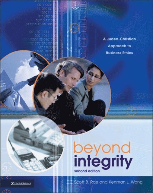 Kenman L. Wong, Scott Rae - Beyond Integrity, E-bok