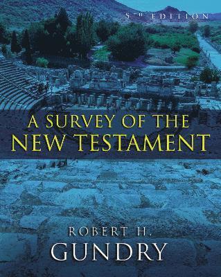 Survey of the New Testament av Robert H Gundry, Robert H Gundry