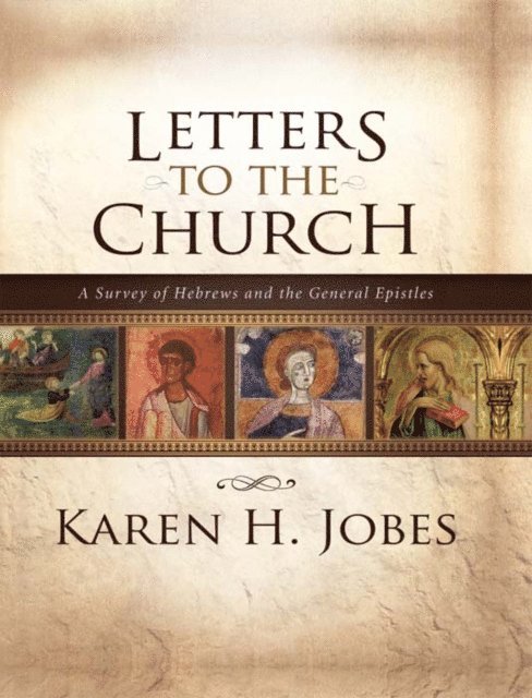 Karen H. Jobes - Letters to the Church, E-bok