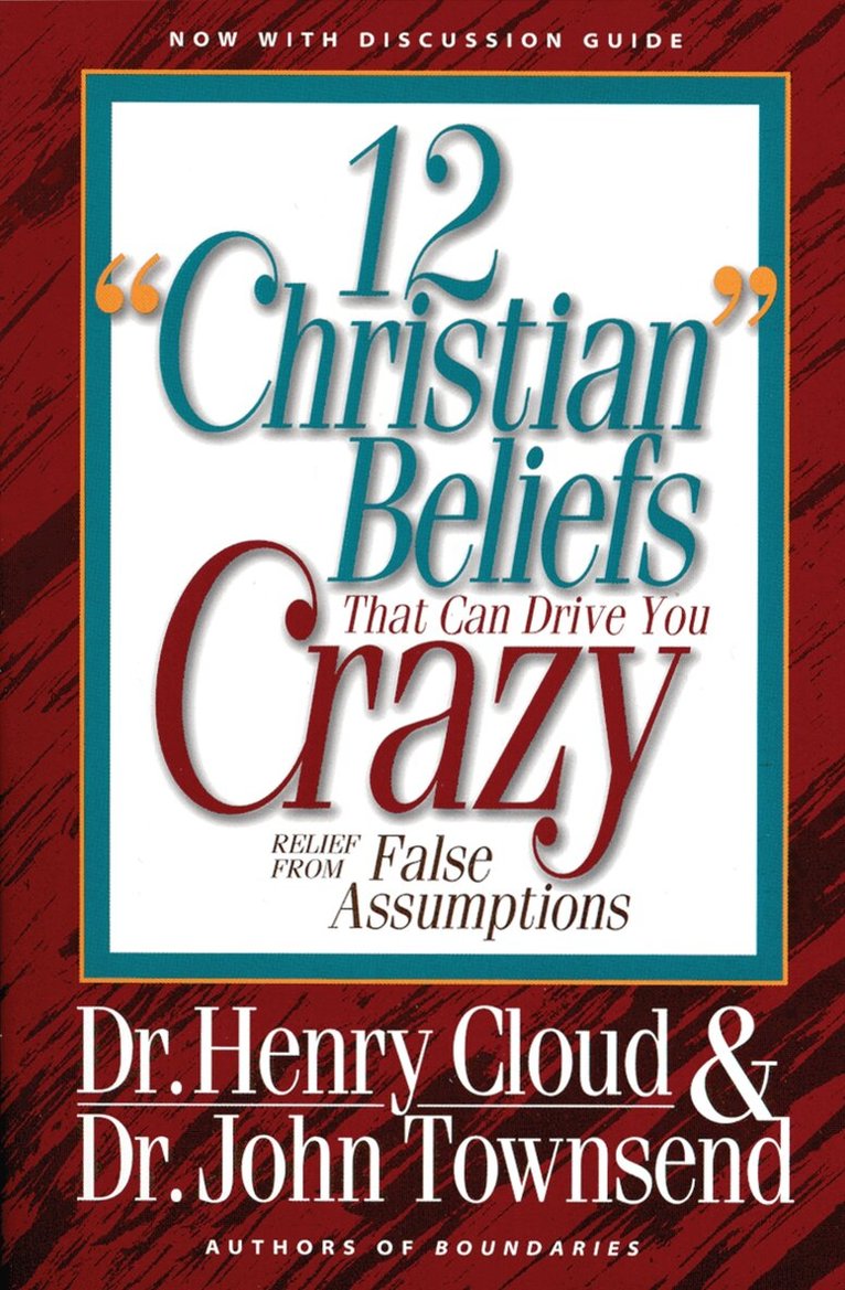 Henry Cloud, John Townsend - 12 'Christian' Beliefs That Can Drive You Crazy, Häftad