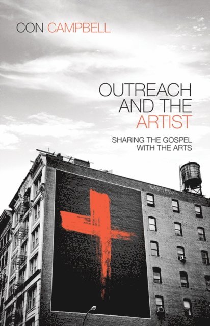 Constantine R. Campbell - Outreach and the Artist, E-bok