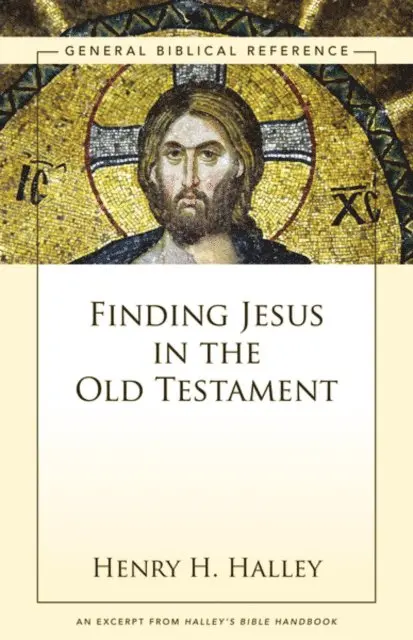 Henry H. Halley - Finding Jesus in the Old Testament, E-bok. Tillgänglighet: Lägg i varukorg