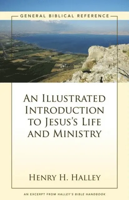 Henry H. Halley - Illustrated Introduction to Jesus's Life and Ministry, E-bok. Tillgänglighet: Lägg i varukorg