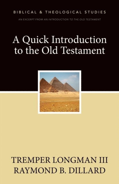 Raymond B. Dillard, Tremper Longman III - Quick Introduction to the Old Testament, E-bok