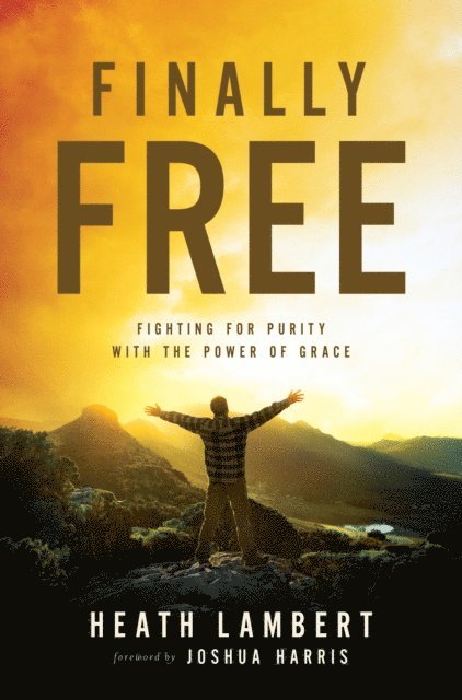 Heath Lambert - Finally Free, E-bok