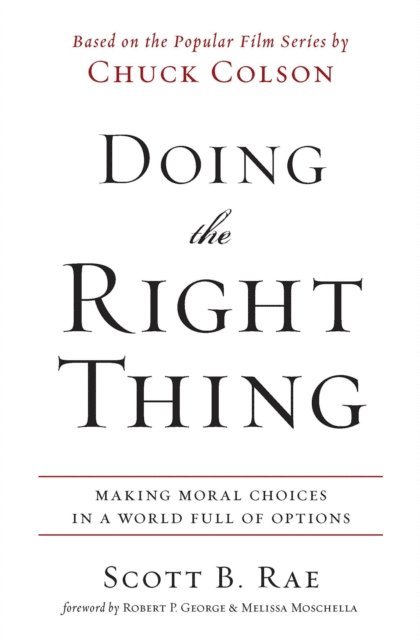 Scott Rae - Doing the Right Thing, E-bok