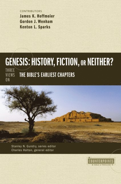Kenton Sparks, Gordon John Wenham, James K. Hoffmeier - Genesis: History, Fiction, or Neither?, E-bok