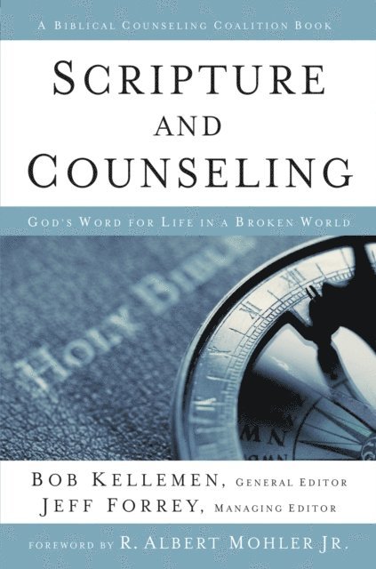 Bob Kellemen, Jeff Forrey - Scripture and Counseling, E-bok. Tillgänglighet: Lägg i varukorg