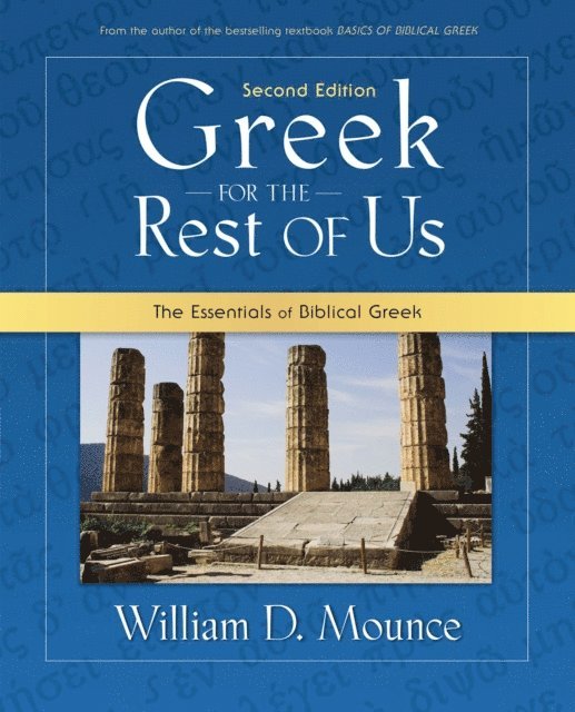 William D. Mounce - Greek for the Rest of Us, E-bok