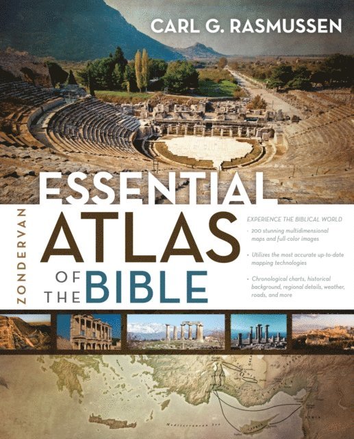 Carl G. Rasmussen - Zondervan Essential Atlas of the Bible, E-bok