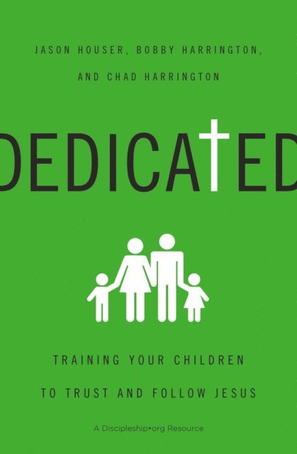 Chad Harrington, Bobby Harrington, Jason Houser - Dedicated, E-bok