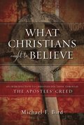 What Christians Ought to Believe