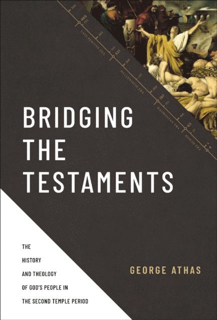 George Athas - Bridging the Testaments, E-bok