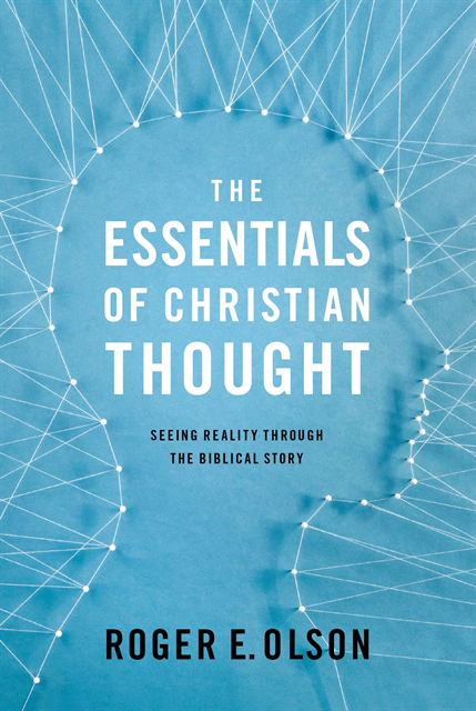 Roger E. Olson - Essentials of Christian Thought, E-bok
