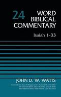 Isaiah 1-33, Volume 24: Revised Edition 24