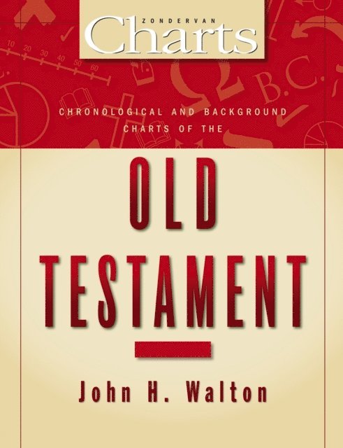 John H. Walton - Chronological and Background Charts of the Old Testament, E-bok