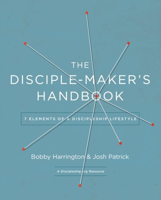 Josh Robert Patrick, Bobby Harrington - Disciple Maker's Handbook, E-bok