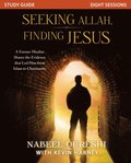 Seeking Allah, Finding Jesus Study Guide