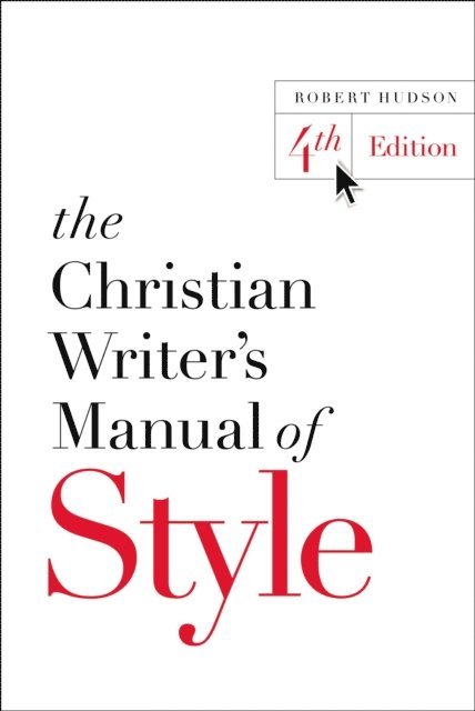 Robert Hudson - Christian Writer's Manual of Style, E-bok