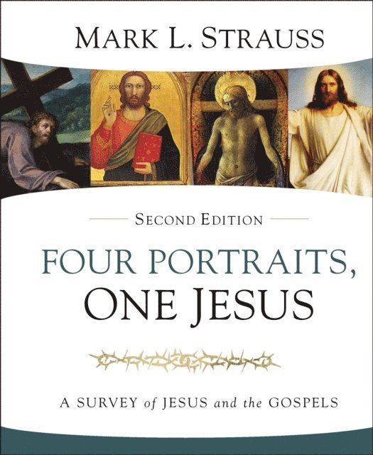 Mark L. Strauss - Four Portraits, One Jesus, 2nd Edition, E-bok
