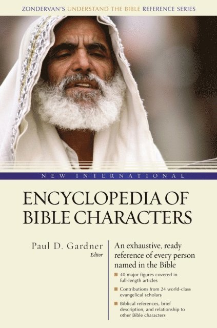 Zondervan, Paul D. Gardner - New International Encyclopedia of Bible Characters, E-bok