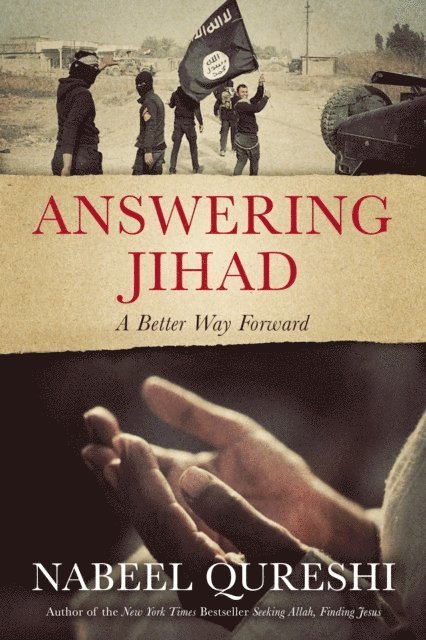 Nabeel Qureshi - Answering Jihad, E-bok