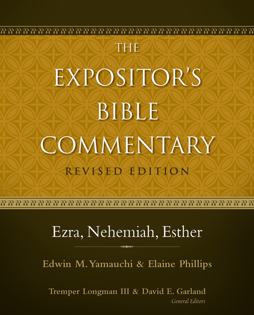 Elaine A. Phillips, Edwin Yamauchi - Ezra, Nehemiah, Esther, E-bok
