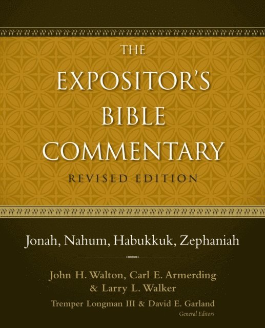 Larry L. Walker, Carl E. Armerding, John H. Walton - Jonah, Nahum, Habukkuk, Zephaniah, E-bok